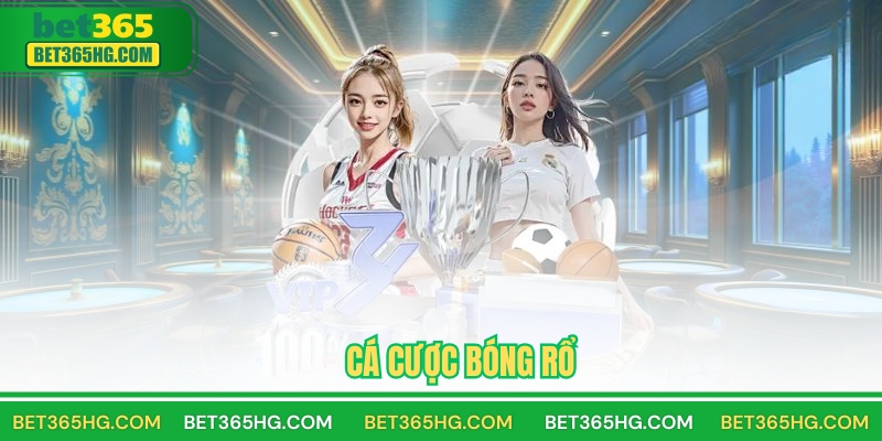 Cá cược bóng rổ BET365
