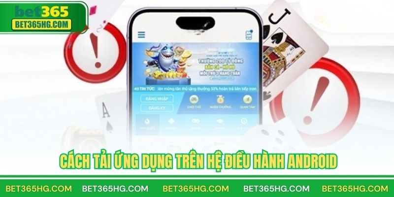 Cách Tải Ứng Dụng Trên Hệ Điều Hành Android