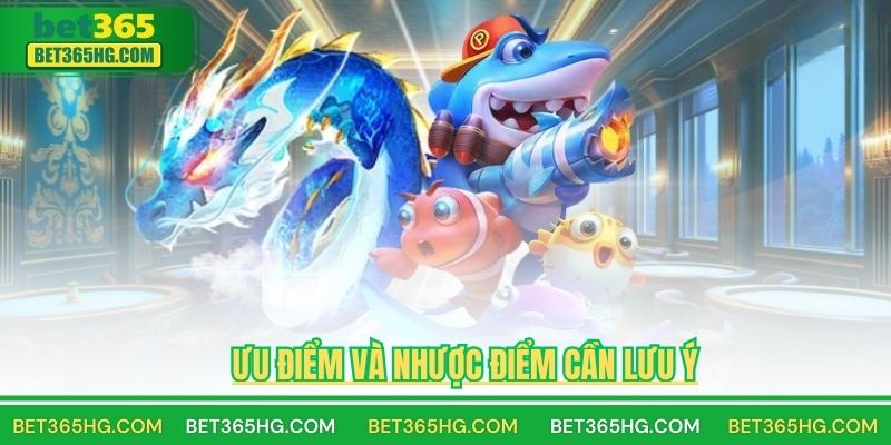 Ưu Điểm Và Nhược Điểm Cần Lưu Ý